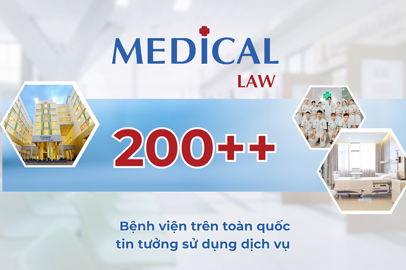 Medicallaw hợp tác chặt chẽ về pháp lý với hơn 200 bệnh viện trên toàn quốc - Nguồn: Medicallaw