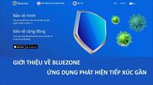 Đã có 27 triệu lượt tải ứng dụng truy vết Bluezone