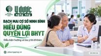 Khám tại Bạch Mai cơ sở Ninh Bình: Hiểu đúng về 100% mức hưởng BHYT