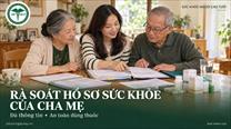 Rà soát hồ sơ sức khỏe của cha mẹ: Giúp bác sĩ nắm đủ thông tin, hạn chế nhầm lẫn thuốc
