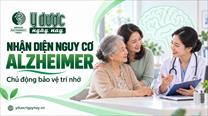 Nhận diện nguy cơ Alzheimer để chủ động bảo vệ trí nhớ