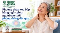 Phương pháp xoa bóp hàng ngày giúp người cao tuổi phòng chống đột quỵ
